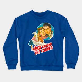 The Shop Around the Corner Crewneck Sweatshirt